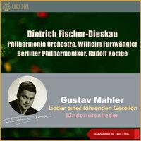 Gustav Mahler: Lieder eines fahrenden Gesellen - Kindertotenlieder