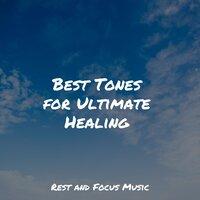 Best Tones for Ultimate Healing
