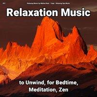 #01 Relaxation Music to Unwind, for Bedtime, Meditation, Zen