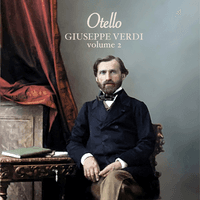 Giuseppe Verdi: Otello (Volume 2)