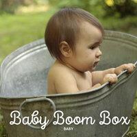Baby: Baby Boom Box