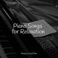 Piano Songs for Relaxation