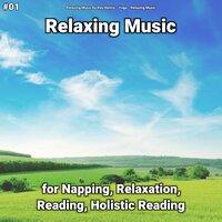 #01 Relaxing Music for Napping, Relaxation, Reading, Holistic Reading