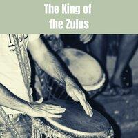 The King of the Zulus