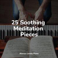 25 Soothing Meditation Pieces
