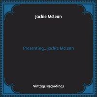 Presenting...Jackie Mclean