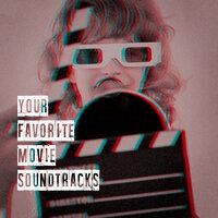 Your Favorite Movie Soundtracks