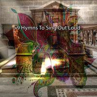 9 Hymns To Sing Out Loud