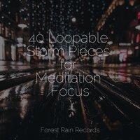 40 Loopable Storm Pieces for Meditation Focus