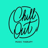 Chill Out Music Therapy – Simple Relaxation & Fun