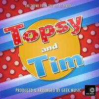 Topsy and Tim Main Theme (From "Topsy and Tim")