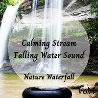 Nature Waterfall: Calming Stream Falling Water Sound Vol. 1