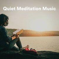 Quiet Meditation Music