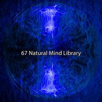 67 Natural Mind Library