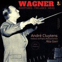 Wagner: Overtures, Preludes & Aria by André Cluytens