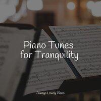 Piano Tunes for Tranquility