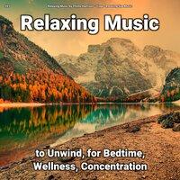 #01 Relaxing Music to Unwind, for Bedtime, Wellness, Concentration