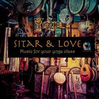 Sitar & Love (Music for your yoga class)