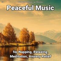 #01 Peaceful Music for Napping, Relaxing, Meditation, Anxiety Relief