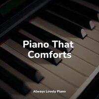 Piano That Comforts
