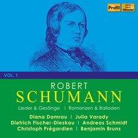 R. Schumann: Lieder & Gesänge, Vol. 1
