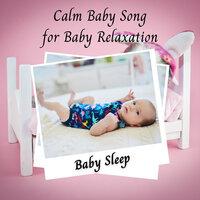 Baby Sleep: Calm Baby Song for Baby Relaxation