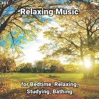 #01 Relaxing Music for Bedtime, Relaxing, Studying, Bathing