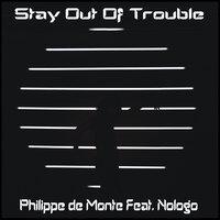 Stay out of Trouble