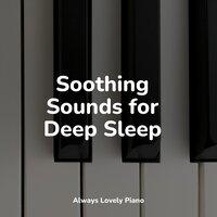Soothing Sounds for Deep Sleep