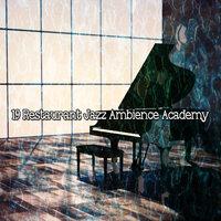 19 Ресторан Jazz Ambience Academy