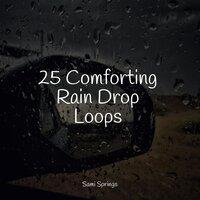 25 Comforting Rain Drop Loops