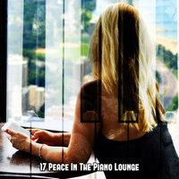 17 Peace In The Piano Lounge