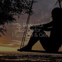 35 Peaceful Songs for Massage & Get