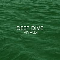 Deep Dive - Vivaldi