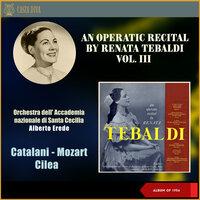 An Operatic Recital by Renata Tebaldi, Vol. III