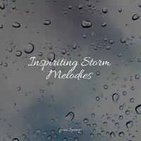 Inspiriting Storm Melodies