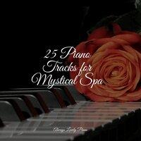 25 Piano Tracks for Mystical Spa