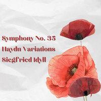 Symphony No. 35/ Haydn Variations / Siegfried Idyll