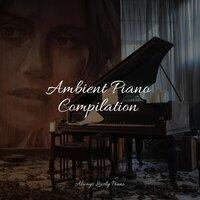 Ambient Piano Compilation