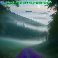 The Best Music of Mendelssohn