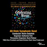 2022 Texas Music Educators Association: Texas All-State Symphonic Band