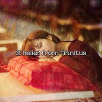 31 Relief from Tinnitus