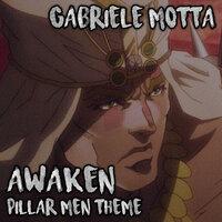Awaken (Pillar Men Theme)