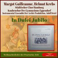 In Dulci Jubilo - Weihnachtslieder der Praetorius-Zeit