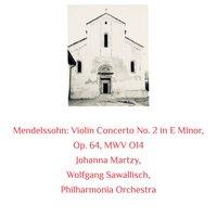 Mendelssohn: Violin Concerto No. 2 in E Minor, Op. 64, MWV O14