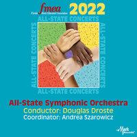 2022 Florida Music Education Association: All-State Symphonic Orchestra