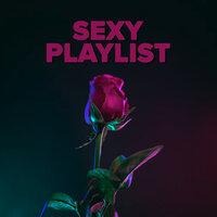 Sexy Playlist