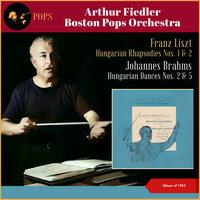Franz Liszt: Hungarian Rhapsodies Nos. 1 & 2 - Johannes Brahms: Hungarian Dances Nos. 2 & 5