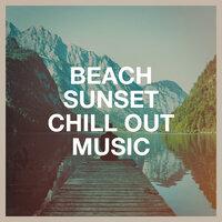 Beach Sunset Chill out Music