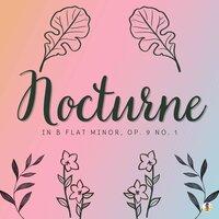 Nocturne in B-Flat Minor, Op. 9 No. 1